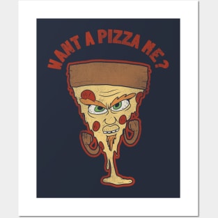 Want A Pizza Me? Posters and Art